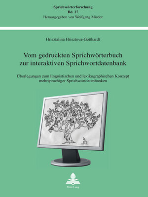 cover image of Vom gedruckten Sprichwoerterbuch zur interaktiven Sprichwortdatenbank